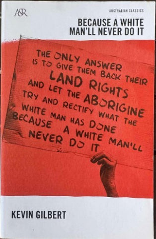 Kevin Gilbert - Because A White Man'll Never Do It