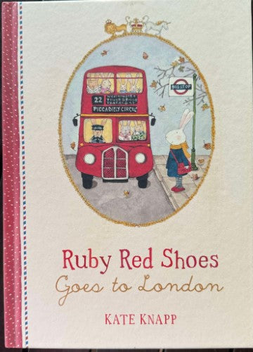 Kate Knapp - Ruby Red Shoes Goes To London (Hardcover)