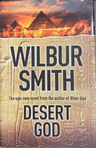 Wilbur Smith - Desert God (Hardcover)