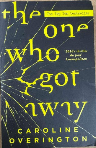 Caroline Overington - The One Who Got Away