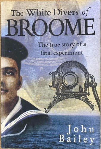 John Bailey - The White Divers Of Broome