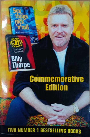 Billy Thorpe - Commemorative Edition : Most People I Know + Sex n Thugs n Rock 'n' Roll AZTECS