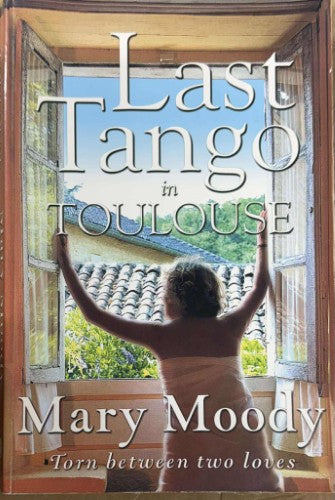 Mary Moody - Last Tango In Toulouse