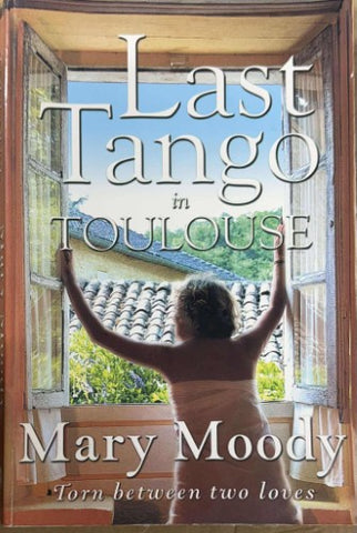 Mary Moody - Last Tango In Toulouse