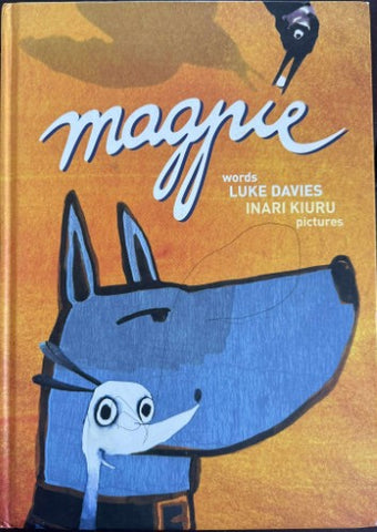 Luke Davies / Inari Kiuru - Magpie (Hardcover)