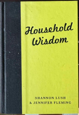 Shannon Lush / Jennifer Fleming - Household Wisdom (Hardcover)