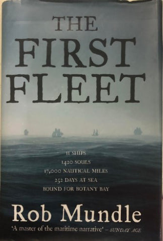 Rob Mundle - The First Fleet (Hardcover)