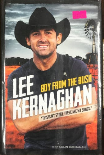 Lee Kernaghan - Boy From The Bush (Hardcover)