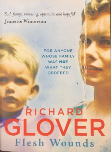 Richard Glover - Flesh Wounds