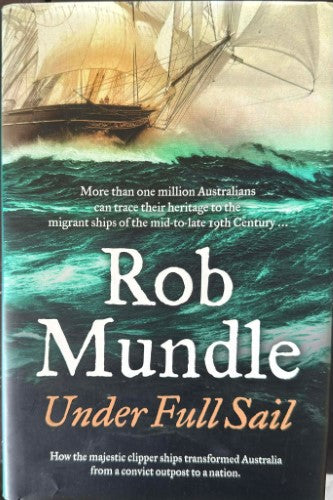 Rob Mundle - Under Full Sail (Hardcover)
