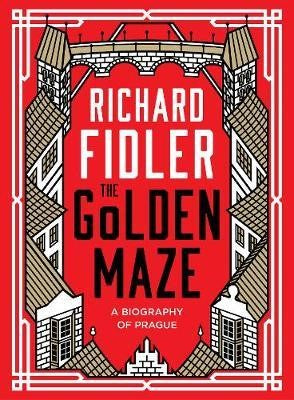 Richard Fidler - The Golden Maze (Hardcover)