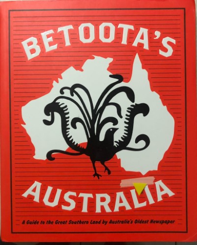 The Betoota Advocate : Betoota's Australia