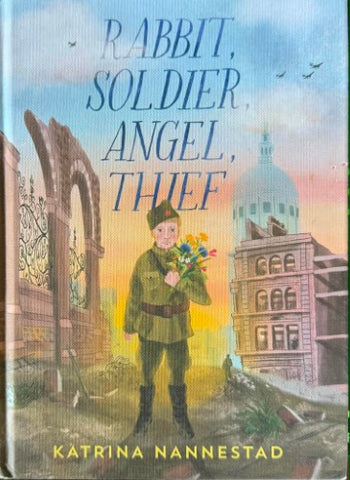 Katrina Nannestad - Rabbit Soldier Angel Thief (Hardcover)