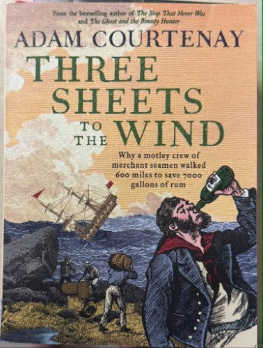 Adam Courtenay - Three Sheets To The Wind