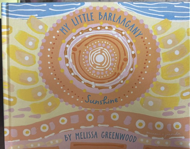Melissa Greenwood - My Little Barlaagany (Sunshine) (Hardcover)