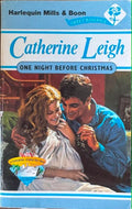 Catherine Leigh - One Night Before Christmas (Harlequin Mills & Boon)