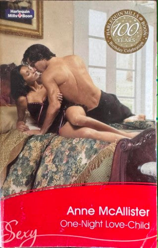 Anne McAllister - One Night Love Child (Harlequin Mills & Boon 100 Years)