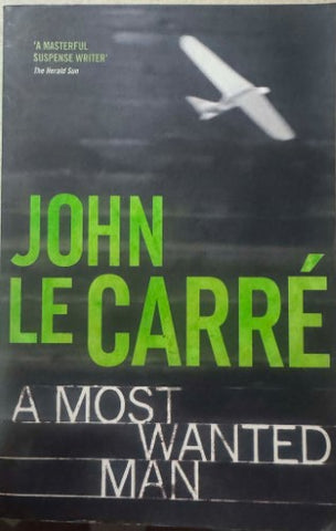 John Le Carre - A Most Wanted Man