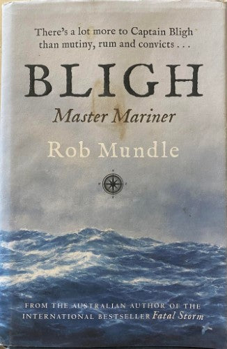 Rob Mundle - Bligh : Master Mariner (Hardcover)