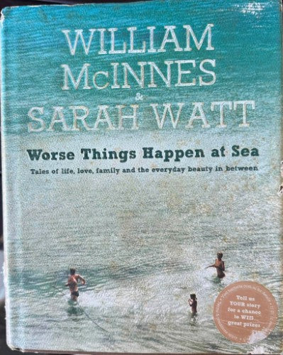 William McInnes / Sarah Watt - Worse Things Happen At Sea (Hardcover)