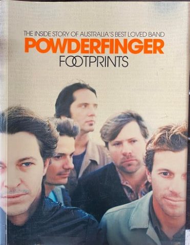 Dino Scattena w/ Powderfinger - Footprints : The Inside Story Of Australia's Best Loved Band