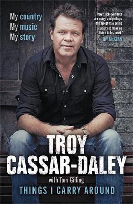 Troy Cassar-Daley - Things I Carry Around