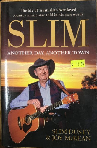 Slim Dusty / Joy McKean - Another Day, Another Town