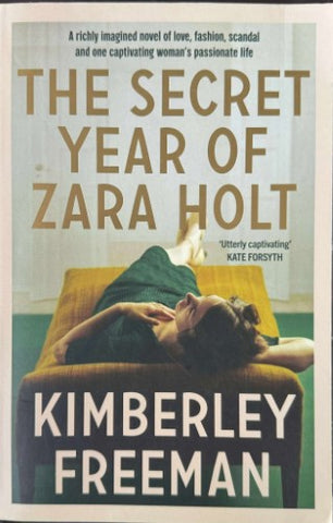 Kimberley Freeman - The Secret Year Of Zara Holt