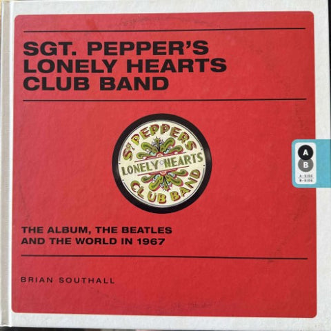 Brian Southall - Sgt Pepper's Lonely Hearts Club Band (Hardcover)