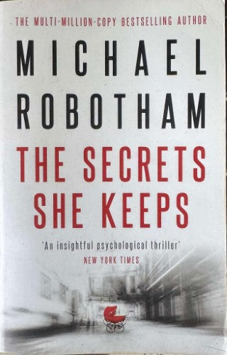 Michael Robotham - The Secrets She Keeps