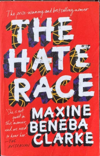 Maxine Beneba Clarke - The Hate Race