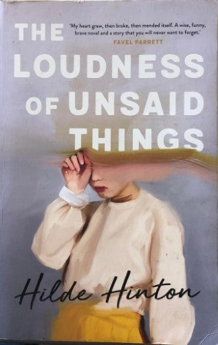 Hilde Hinton - The Loudness Of Unsaid Things