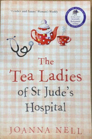 Joanna Nell - The Tea Ladies of St Judes Hospital