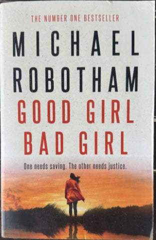 Michael Robotham - Good Girl, Bad Girl