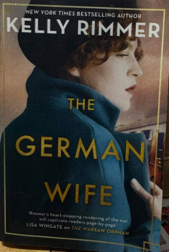 Kelly Rimmer - The German Wife