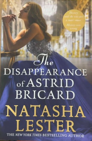 Natasha Lester - The Disappearance Of Astrid Bricard