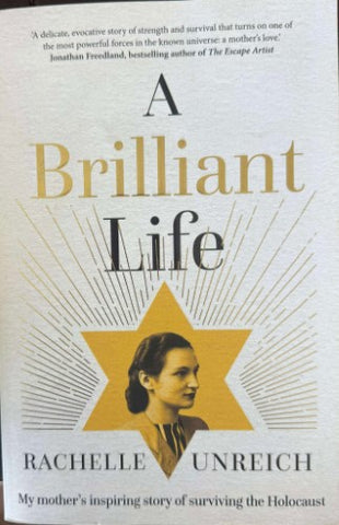 Rachelle Unreich - A Brilliant Life