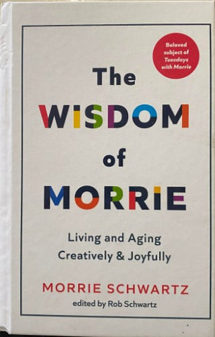 Morrie Schwartz - The Wisdom Of Morrie (Hardcover)