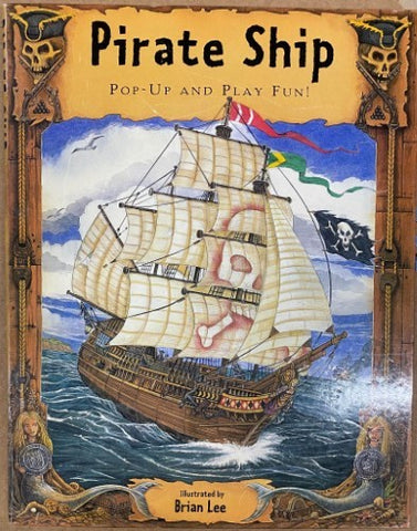 Brian Lee - Pirate Ship (Pop Up & Play Fun)