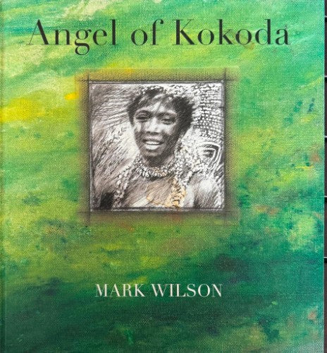 Mark Wilson - Angel Of Kokoda (Hardcover)