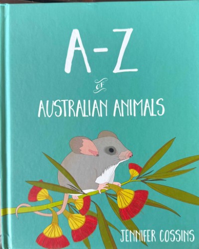 Jennifer Cossins - A-Z Of Australian Animals (Hardcover)