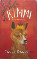 Favel Parrett - Kimmi - Queen Of The Dingoes (Hardcover)