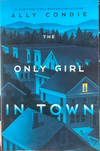 Ally Condie - The Only Girl In Town