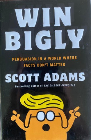 Scott Adams - Win Bigly (Hardcover)