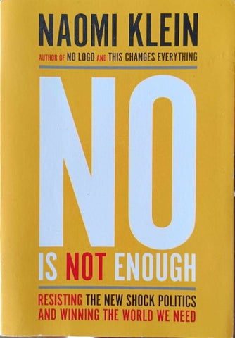 Naomi Klein - No Is Not Enough