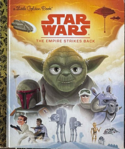 Geof Smith - Star Wars : The Empire Strikes Back : A Little Golden Book (Hardcover)