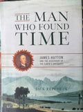 Jack Repcheck - The Man Who Found Time : James Hutton & The Discovery Of The Earth's Antiquity (Hardcover)