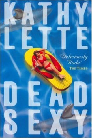 Kathy Lette - Dead Sexy