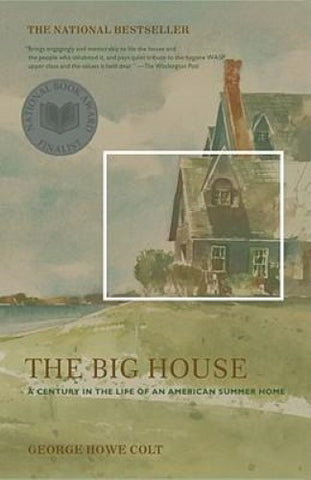 George Howe Colt - The Big House