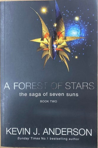 Kevin Anderson - The Saga Of Seven Suns : A Forest Of Stars (Book 2)